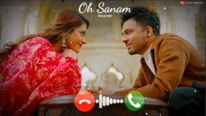 Oh Sanam Ringtone | Tony Kakkar & Shreya Ghoshal | New Ringtone 2023