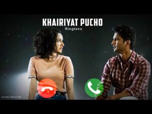Khairiyat Pucho Ringtone Sushant Singh Rajput 2022 Hindi New Ringtone