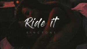 Ride It || Ringtone || Bgm || New Ringtone || Trending Ringtone 2023