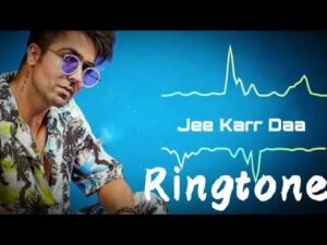 Jee karr Daa Hardy Sandhu Ringtone || Download link || New Ringtone 2023 || Trending ringtone