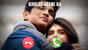 Khulke Jeene Ka Ringtone || DIL Bechara || Sushant Singh Rajput || New Ringtone 2023