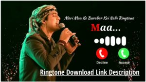 Meri Maa Ke Barabar Koi Nahi Ringtone