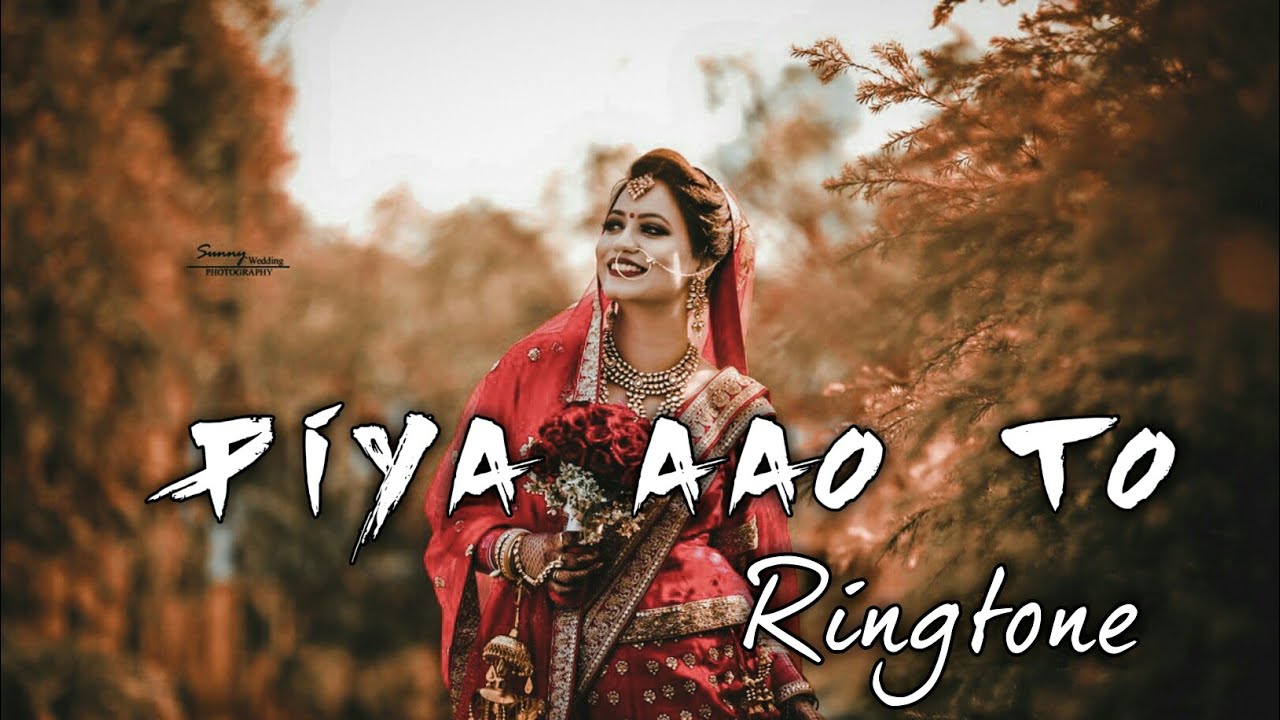 piya aao to rajasthani ringtone
