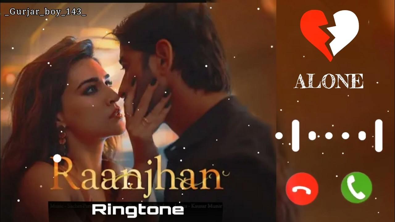 Raanjhan Song Ringtone