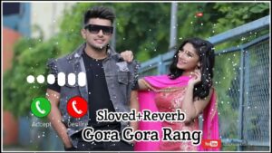 gora gora rang ringtone