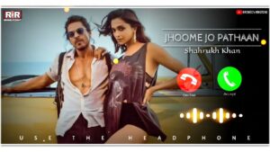 jhoome jo pathaan ringtone