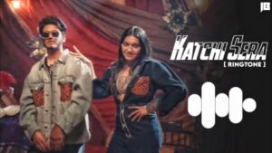 katchi sera ringtone