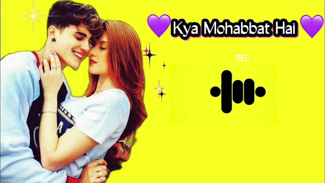 kya mohabbat hai ringtone