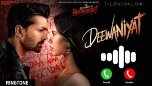   DEEWANIYAT  Ringtone 