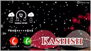 Kashish Ringtone