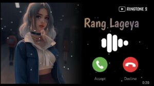   Rang Lageya Ringtone 