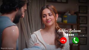 Aakhri Salaam Ringtone