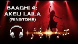 Akeli Laila Ringtone
