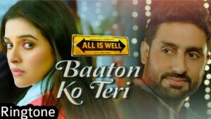 Baaton Ko Teri Ringtone
