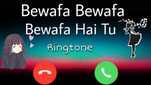 Bewafa Hai Tu Ringtone