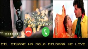 Dil Diwane Ka Dola Ringtone