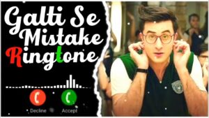 Galti Se Mistake Ringtone