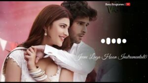 Jeene Laga Hoon Ringtone