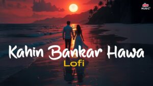 Kahin Bankar Hawa Ringtone