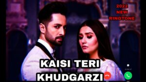 Kaisi Teri Khudgharzi Ringtone