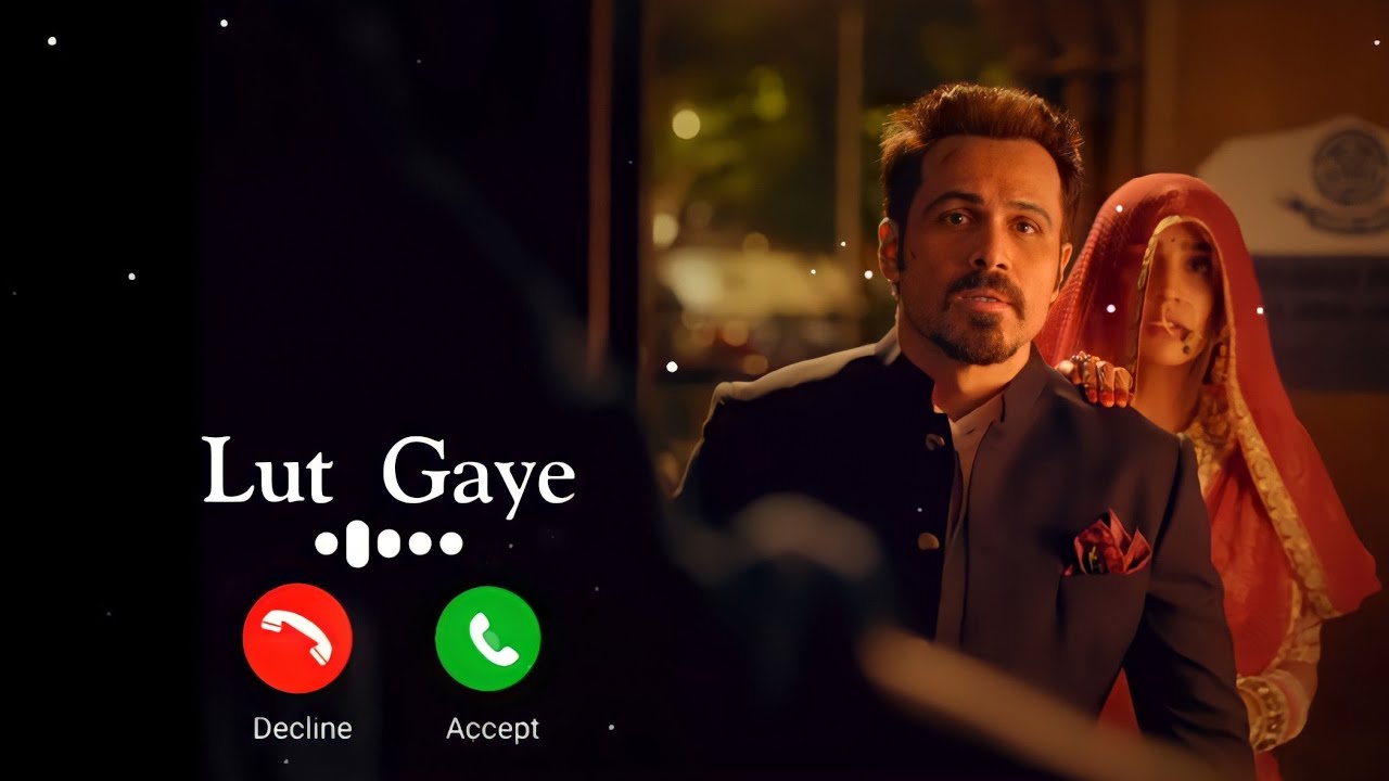 Lut Gaye Ringtone