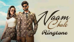Naam Chale Ringtone