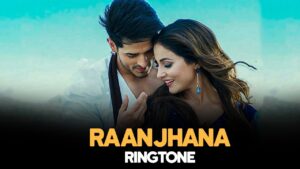 Raanjhiya Ringtone