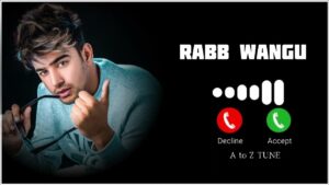 Rabb Wangu Ringtone
