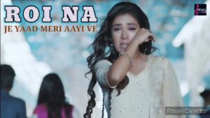 Roi Na Je yaad Meri Ringtone