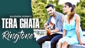 Tera Ghata Ringtone