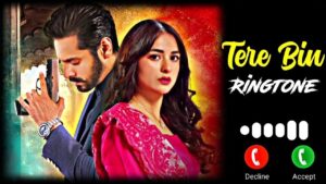 Tere Bin Drama Ringtone