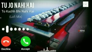 Tu Jo Nahin Ringtone