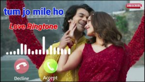 Tum Jo Mile Ho Ringtone