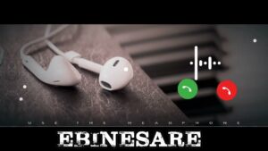 ebinesare ringtone
