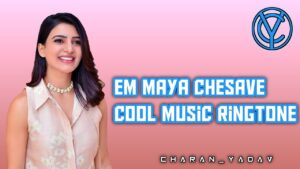 em chesave naa ringtone