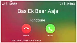 Bas Ek Baar Ringtone