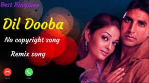 DIL DOOBA Ringtone