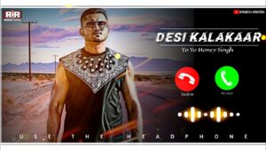 Desi Kalakaar Ringtone