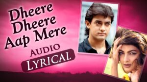 Dheere Dheere Aap Mere ringtone