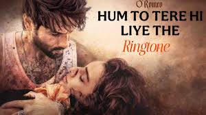 Hum To Tere Hi Liye Ringtone