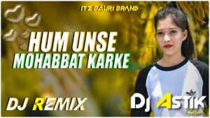 Hum Unse Mohabbat Karke ringtone