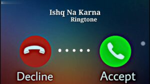 Ishq Na Karna Ringtone