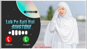 Lab pe aati hai dua Ringtone