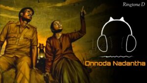Onnoda Nadandhaa Ringtone