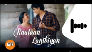 Raataan Lambiyan Ringtone
