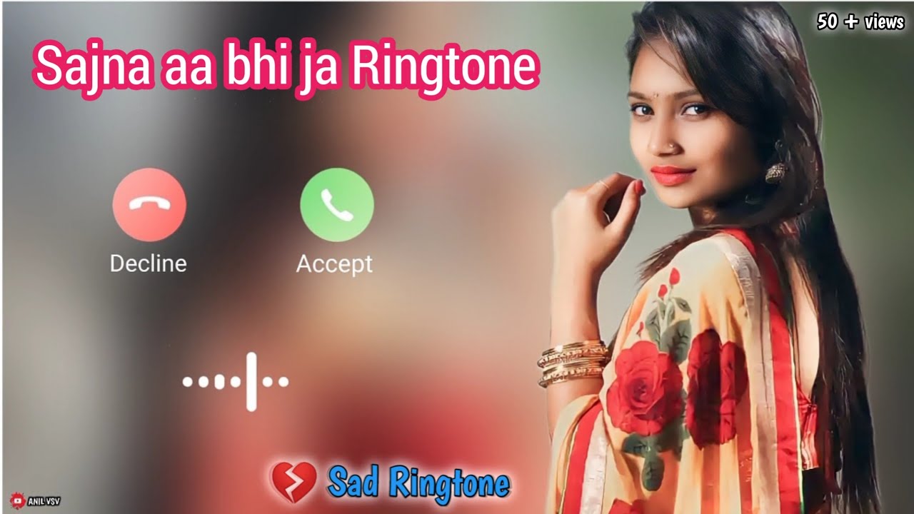 Sajna Aa Bhi Ja Ringtone
