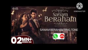 Sanam Beraham ringtone