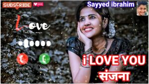Sanjana I Love You ringtone