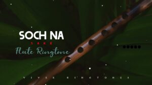 Soch Na Sake ringtone