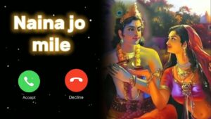 naina jo mile hai sarkar se Ringtone